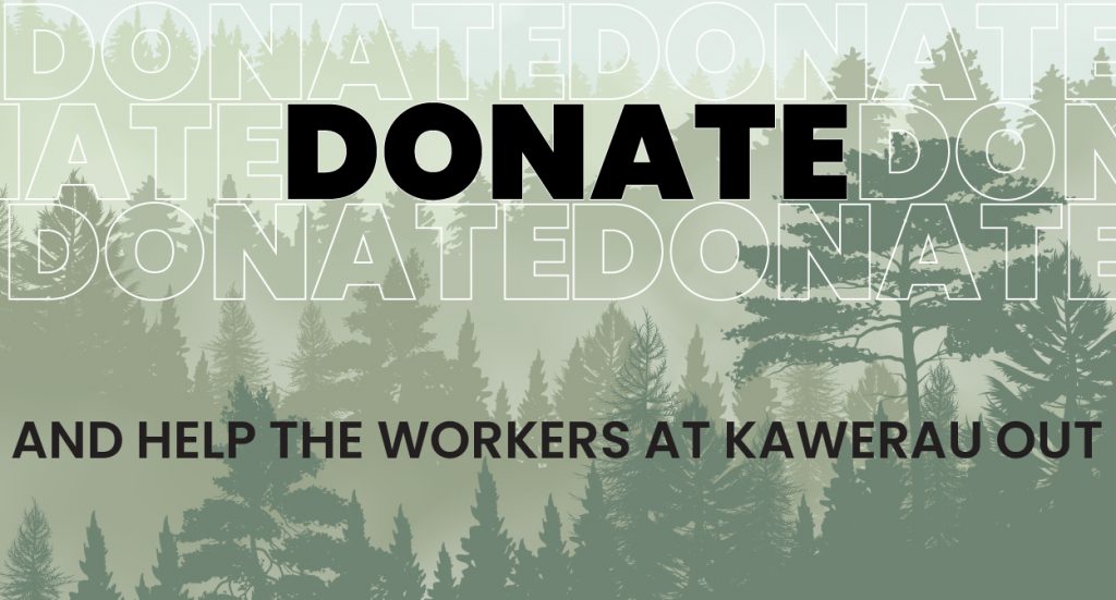 NZCTU launches fundraiser for lockedout Kawerau Mill workers NZCTU