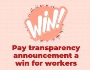 Pay transparency announcement a win for workers