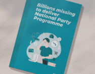 Cover of NZCTU publication "Billions missing to deliver National Party Programme"