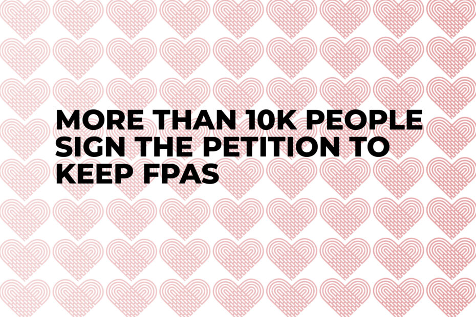 More than 10k people sign the petition to keep FPAs