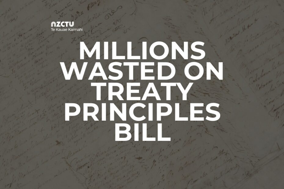 Millions wasted on treaty principles bill