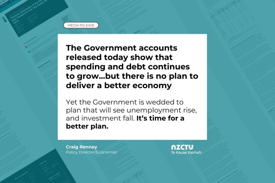 The Government accounts released today show that spending and debt continues to grow...but there is no plan to deliver a better economy. Yet the Government is wedded to plan that will see unemployment rise, and investment fall. It’s time for a better plan.