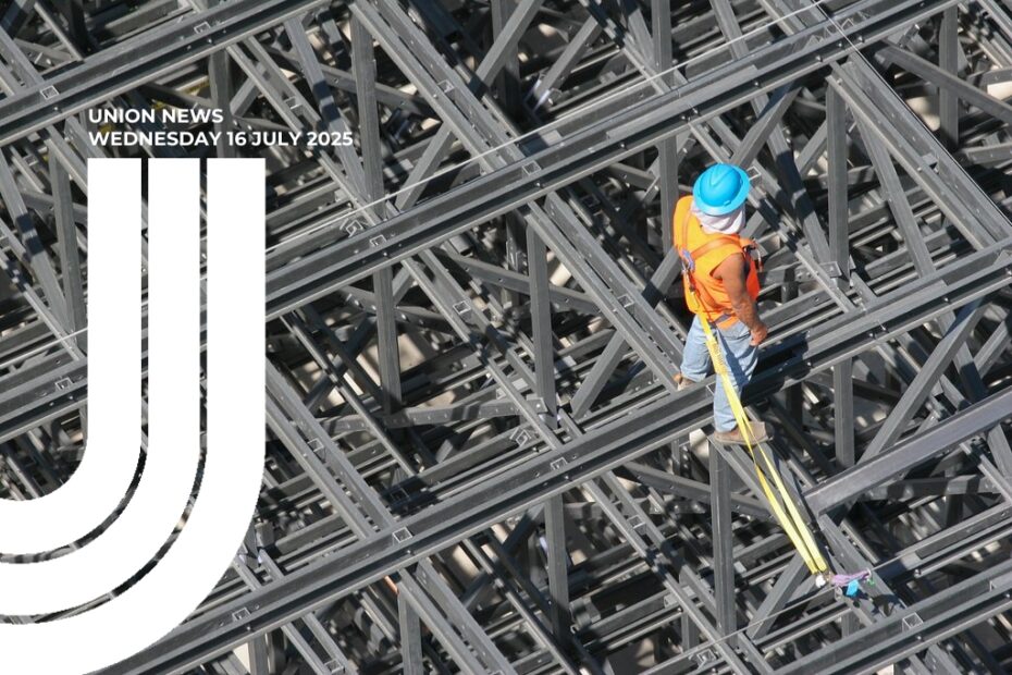 Union News Wednesday 16 July 2025
