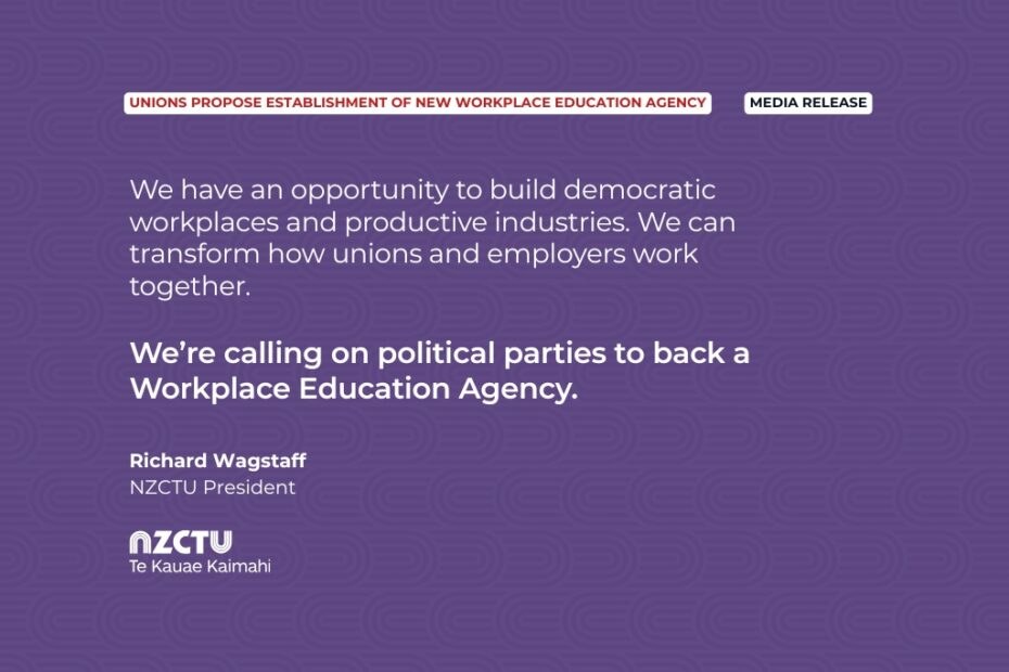 Unions propose establishment of new Workplace Education Agency