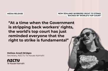 A pink NZCTU Te Kauae Kaimahi media release graphic headed "NEW ZEALAND WORKERS' RIGHT TO STRIKE BACKED BY WORLD'S TOP COURT." The main quote reads: "At a time when the Government is stripping back workers' rights, the world's top court has just reminded everyone that the right to strike is fundamental," attributed to Melissa Ansell-Bridges, Secretary, NZCTU Te Kauae Kaimahi. On the right, a black-and-white photo shows a woman in sunglasses speaking into a microphone, wearing a t-shirt reading "RESPECT US, VALUE US, PAY US."