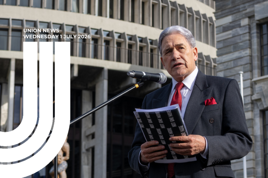 Union News graphic, Wednesday 1 July 2026, with CTU logo. Winston Peters speaks at an outdoor microphone outside Parliament