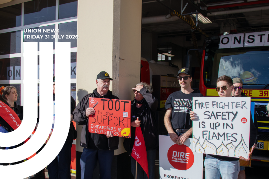 Firefighters and dispatchers picket outside a fire station with signs reading "Toot to show support" and "Firefighter safety is up in flames". Overlaid text: "Union News, Friday 31 July 2026".