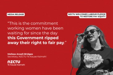 Graphic with a red patterned background for NZCTU media release: NZCTU welcomes Labour pledge to restore pay equity. Quote: "This is the commitment working women have been waiting for since the day this Government ripped away their right to fair pay." – Melissa Ansell-Bridges, Secretary, NZCTU. Black-and-white photo of Melissa Ansell-Bridges speaking into a handheld microphone, wearing sunglasses and a black T-shirt reading "Respect us, value us, pay us".