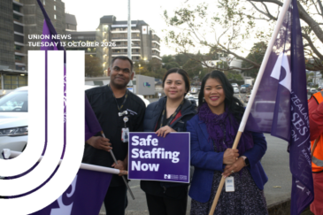 Graphic for Union News: Tuesday 13 October 2026. Colour photo of three nurses standing outside a hospital at dawn, smiling at the camera and holding purple New Zealand Nurses Organisation flags. Between them they hold a purple placard reading “Safe Staffing Now”. Hospital buildings, parked cars and a road are behind them. White curved lines overlay the left side of the image.