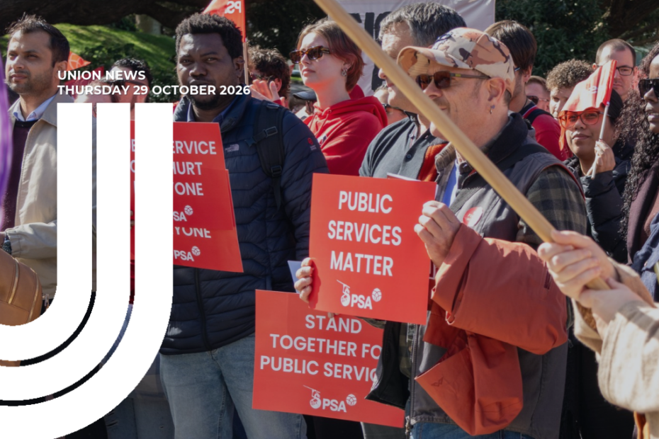 Graphic for Union News: Thursday 29 October 2026. Colour photo of a crowd at a rally at Parliament holding red PSA placards reading “Public services matter” and “Stand together for public services”. People stand closely together listening. White curved lines overlay the left side of the image.