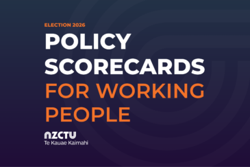 NZCTU Te Kauae Kaimahi graphic reading: “Election 2026 Policy Scorecards for Working People.” White and orange text on a dark blue background with circular pattern design. NZCTU Te Kauae Kaimahi logo appears at the bottom left.